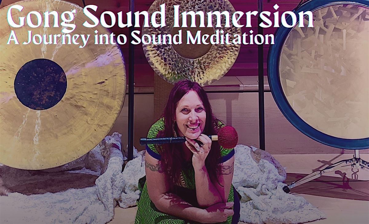 Gong Sound Immersion & Meditation ft. Stephanie Wood