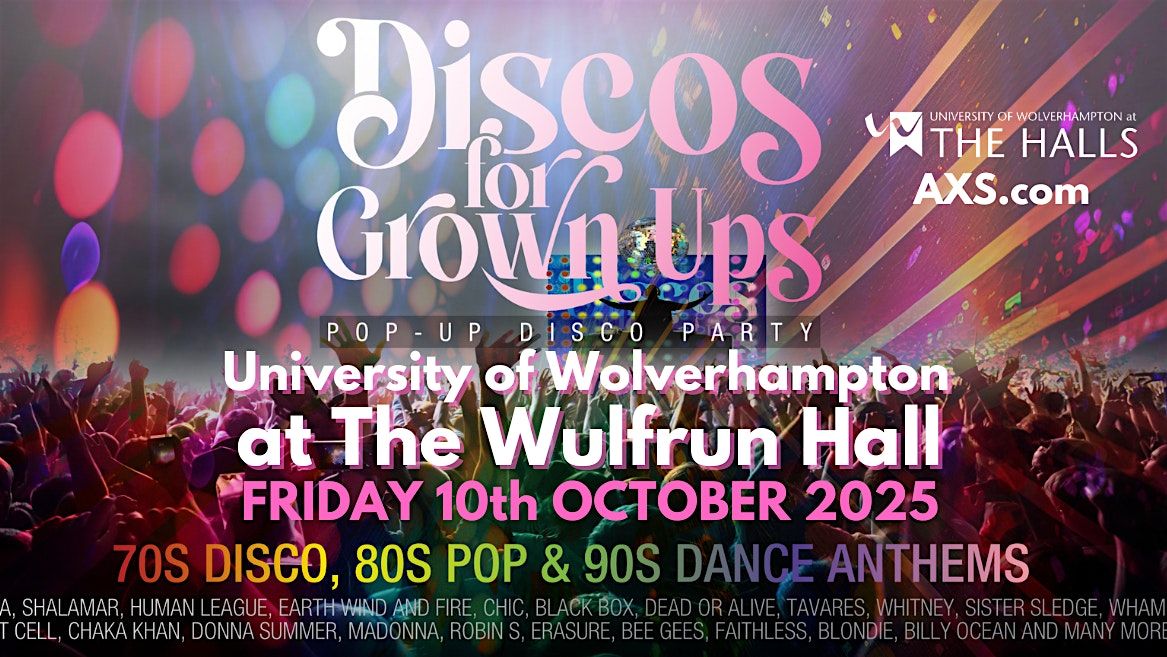 WOLVERHAMPTON - Wulfrun Hall Discos for Grown ups 70s 80s 90s disco party
