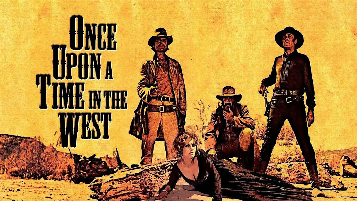 35mm Sergio Leone's ONCE UPON A TIME IN THE WEST @  Million Dollar Theater