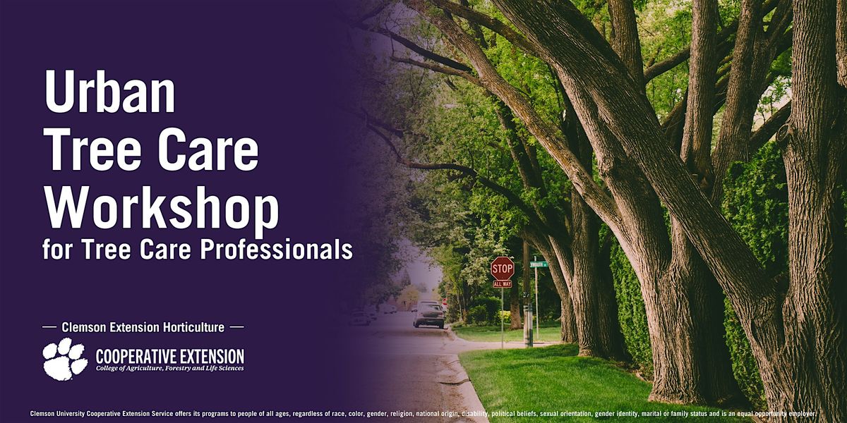 Urban Tree Care Workshop for Tree Care Professionals