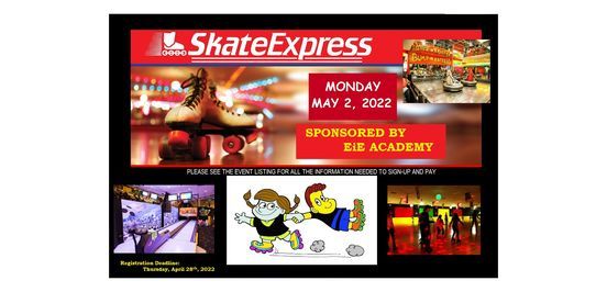Skate Express~Sponsored by EiE Academy