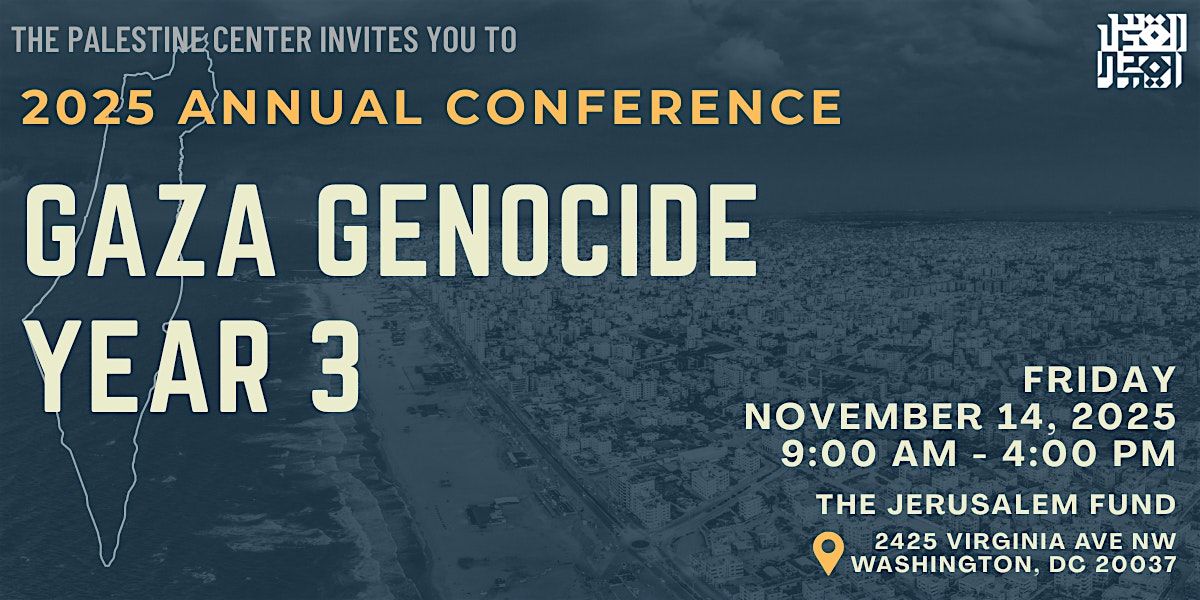 2025 Annual Conference: Gaza Genocide Year 3