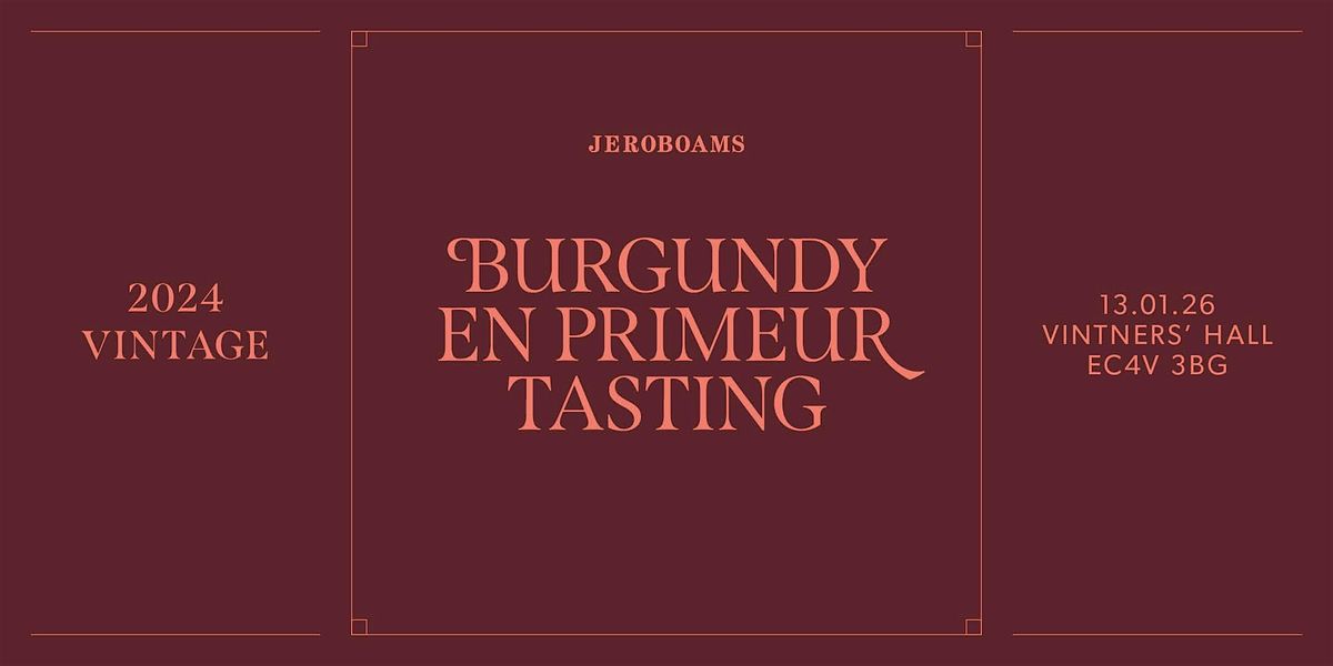 Jeroboams Burgundy En Primeur Tasting