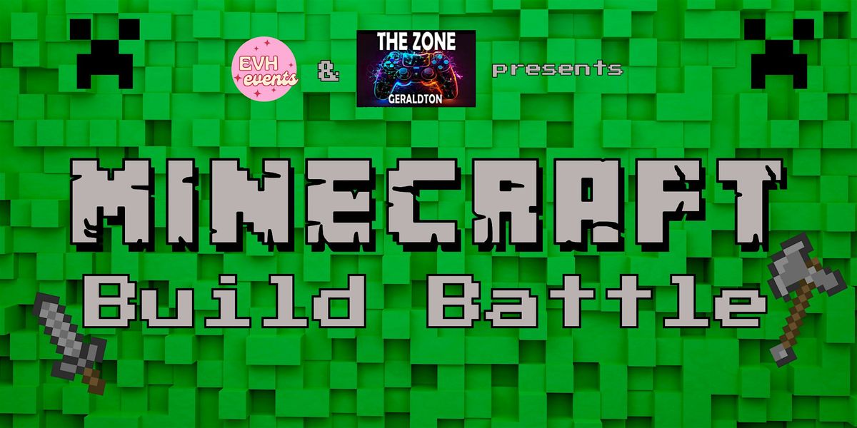Minecraft Build Battle at The Zone Geraldton on 23rd April, 2025