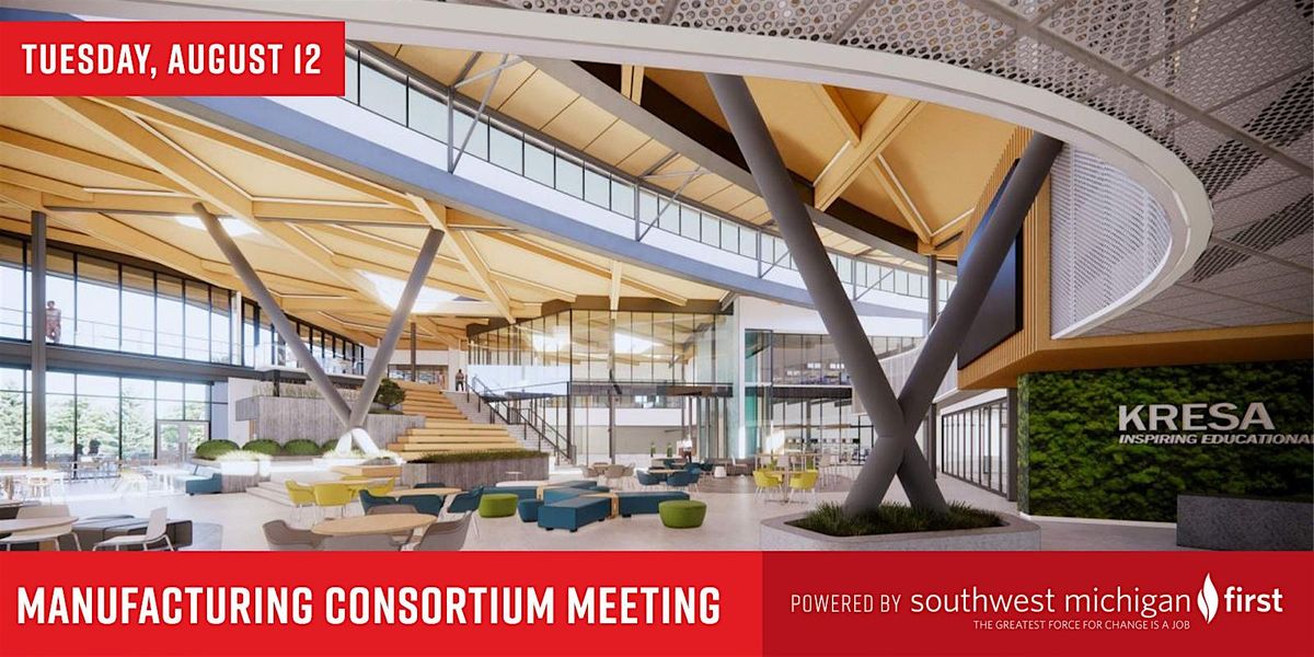 Southwest Michigan Manufacturing Consortium Meeting