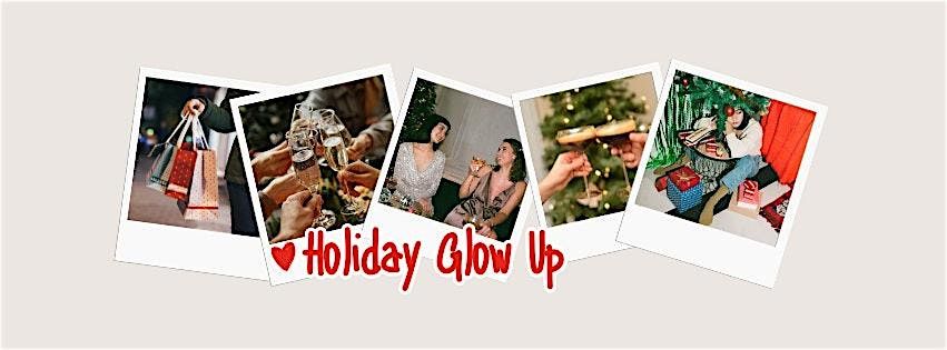 Holiday Glow-Up