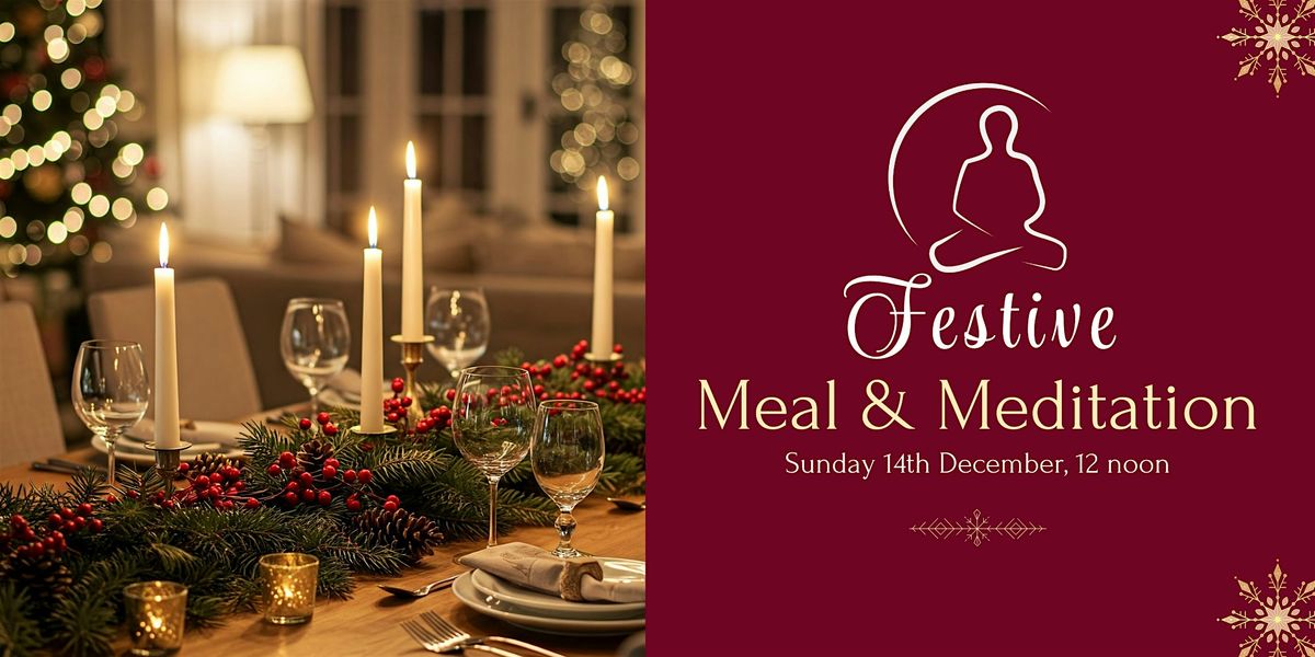 Festive Meal and Meditation