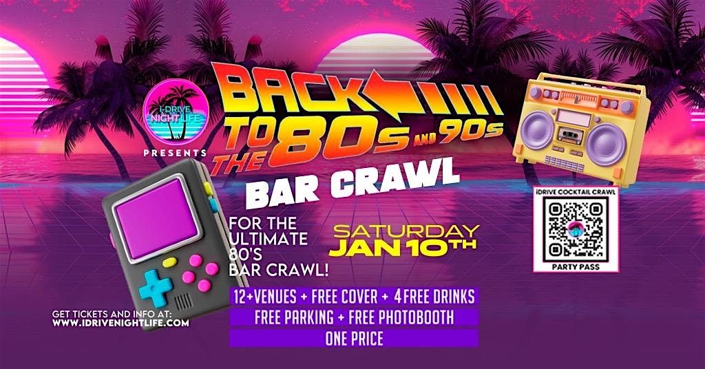 BACK TO THE 80s & 90s BAR CRAWL