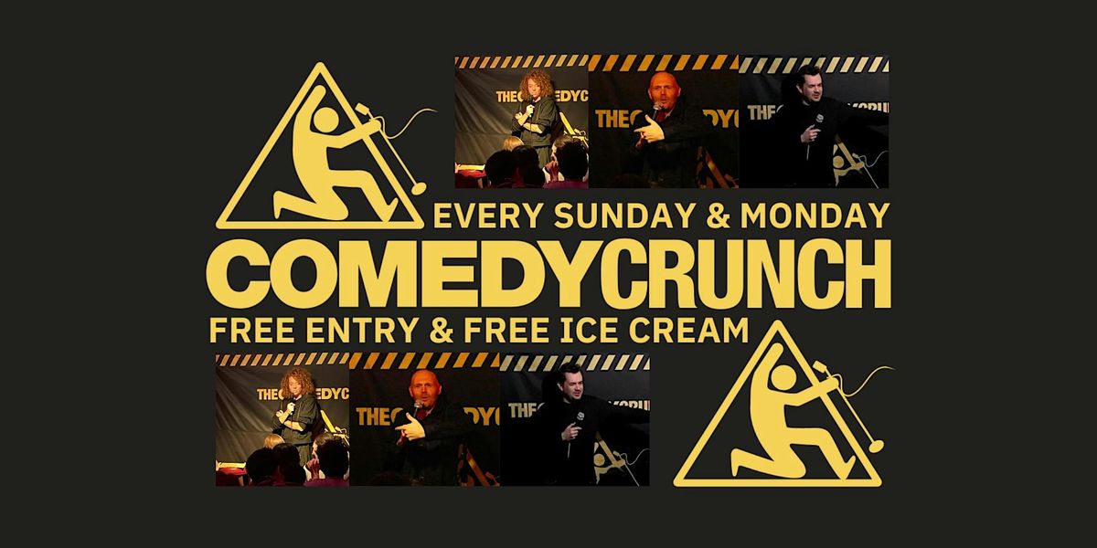 The Comedy Crunch every Sunday & Monday