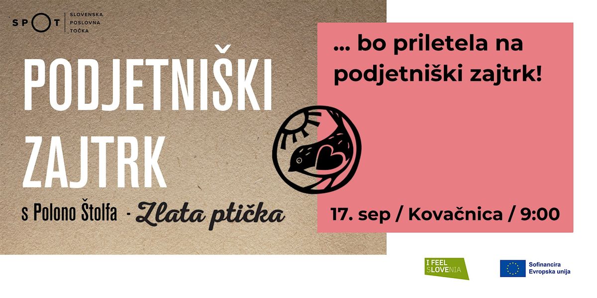 Podjetni\u0161ki zajtrk: ZLATA PTI\u010cKA