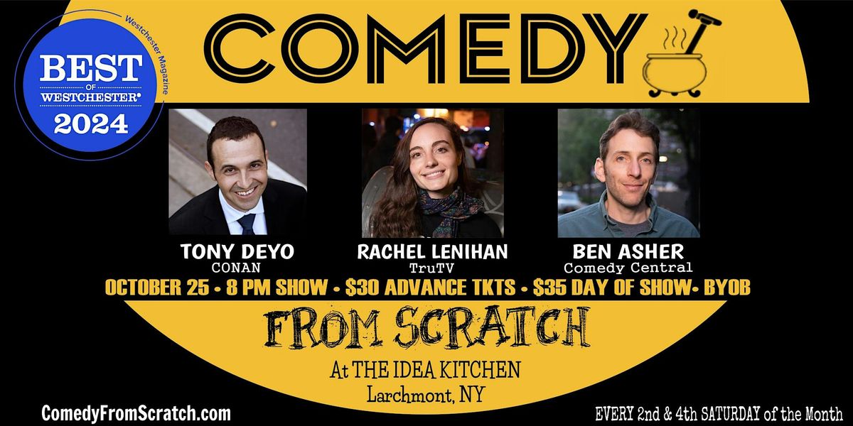"Best of Westchester Comedy Show" Comedy From Scratch BYOB! with Tony Deyo
