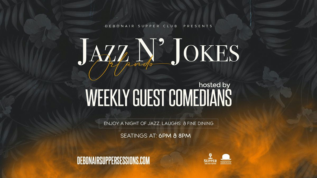 Jazz N' Jokes Orlando - COMEDY SUPPER CLUB