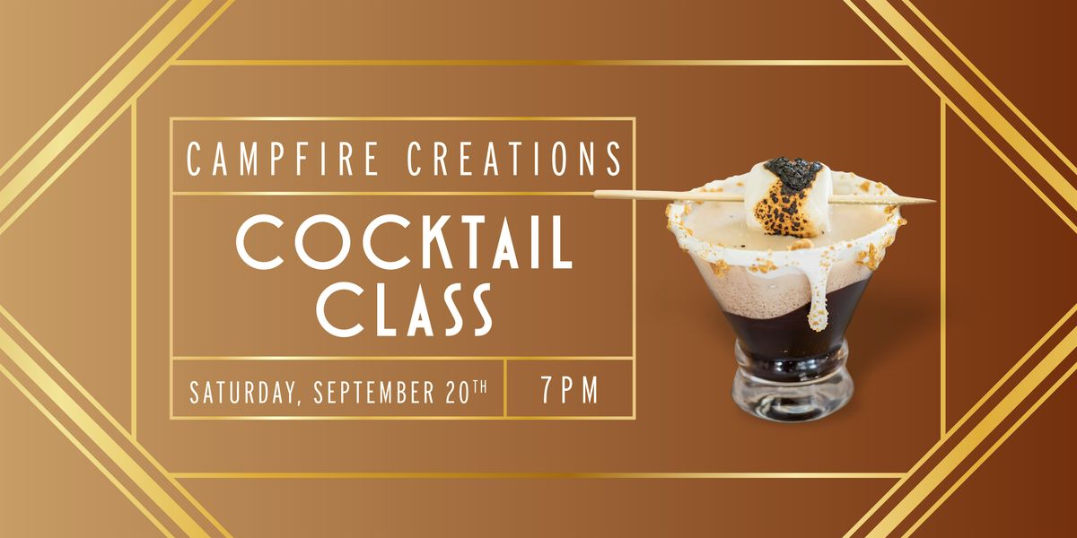 Campfire Creations Cocktail Class