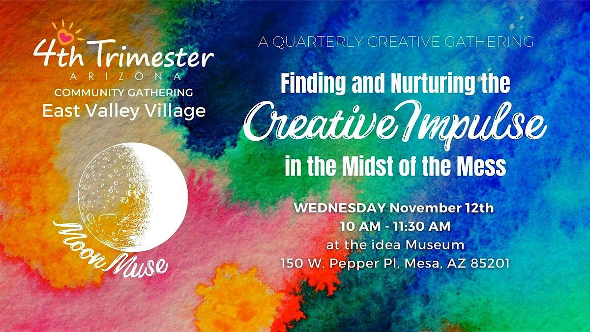 4th Trimester East Valley Village at the idea Museum