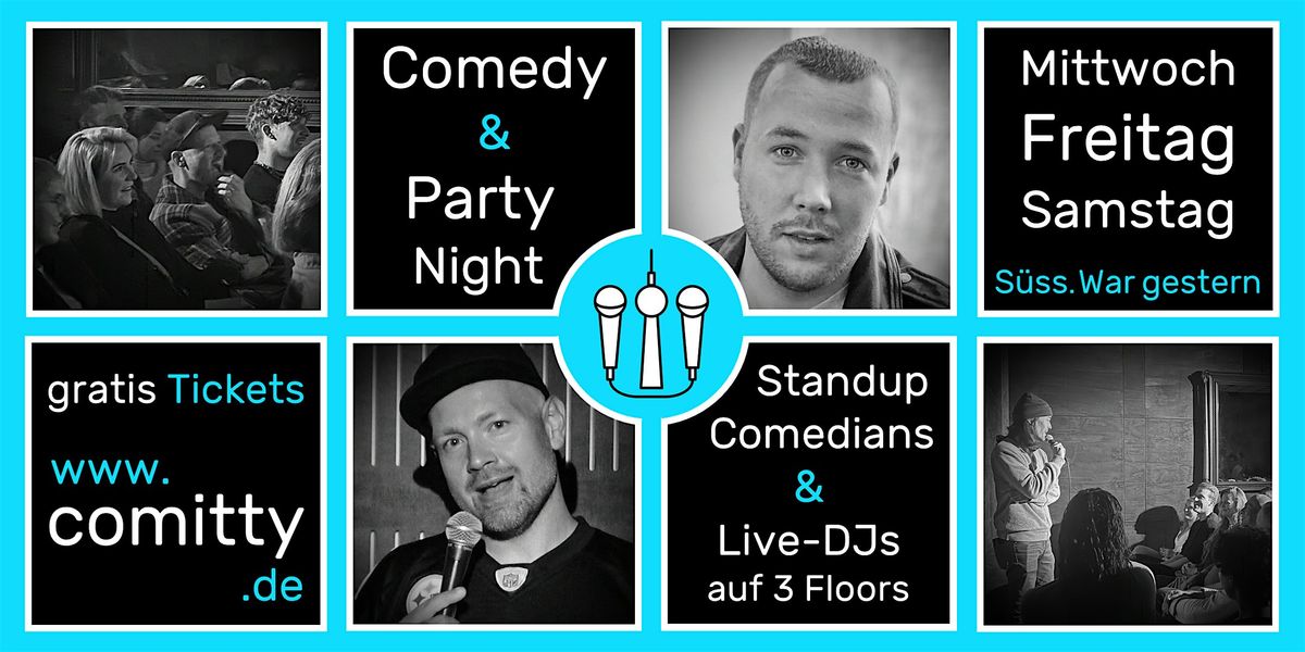 \u2b50 Comedy und Party Night \u2b50 Profi Comedians und Newcomer \u2b50 Gratis Open Mic