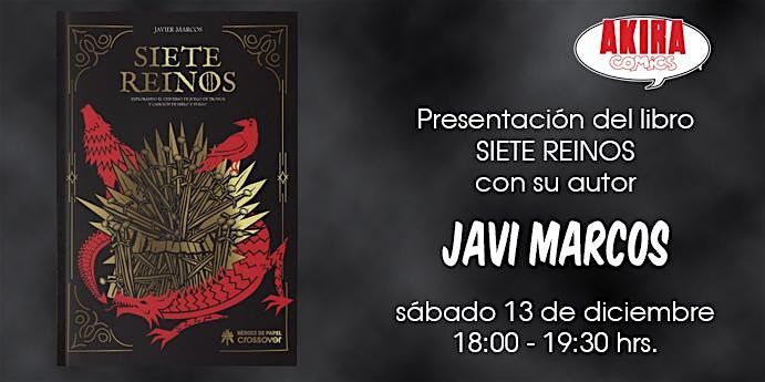 Presentacion de Siete Reinos con Javi Marcos