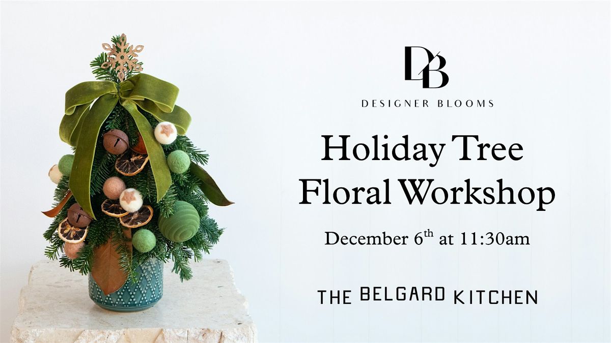 Holiday Tree Floral Workshop
