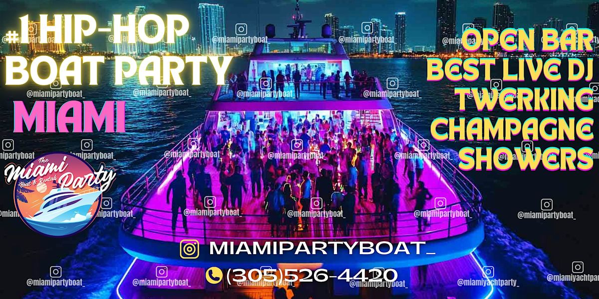 #1 BOAT PARTY MIAMI - FREE DRINKS