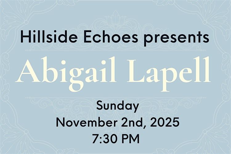 Hillside Echoes presents Abigail Lapell