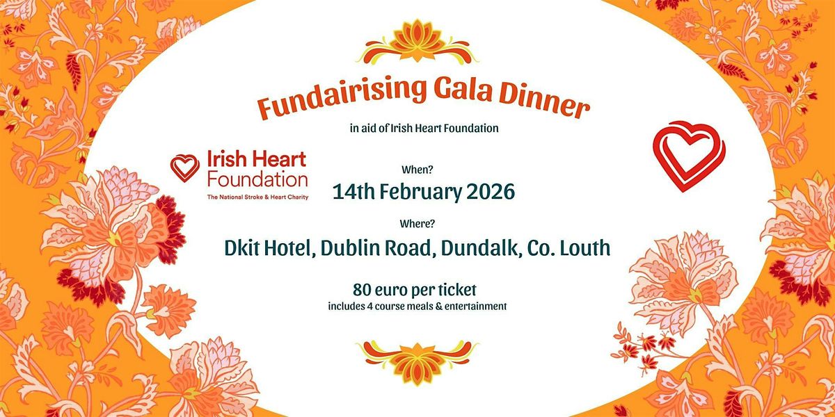 Fundairisng Gala Dinner in aid of Irish Heart foundation