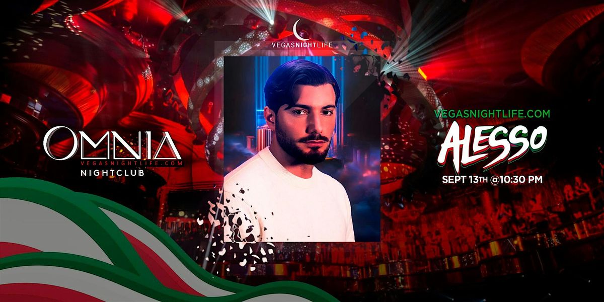 Alesso | Mexican Independence Day Weekend Party Vegas | OMNIA