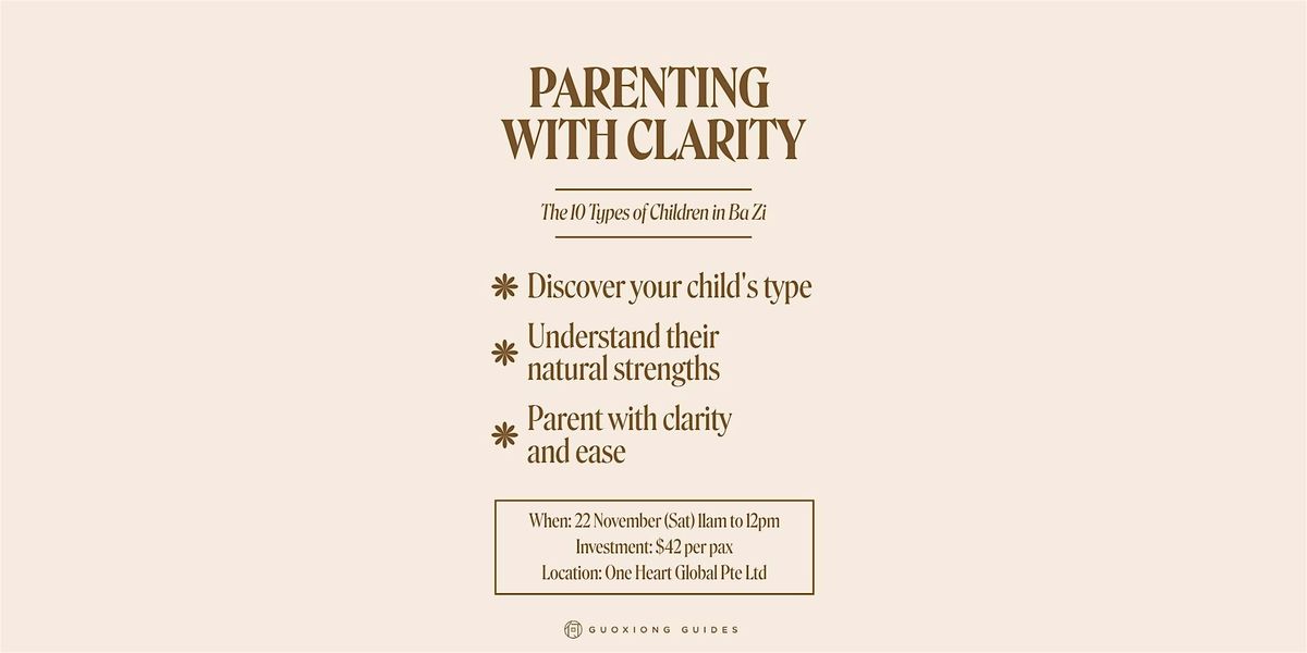 Parenting with Clarity: The 10 Types of Children in Ba Zi