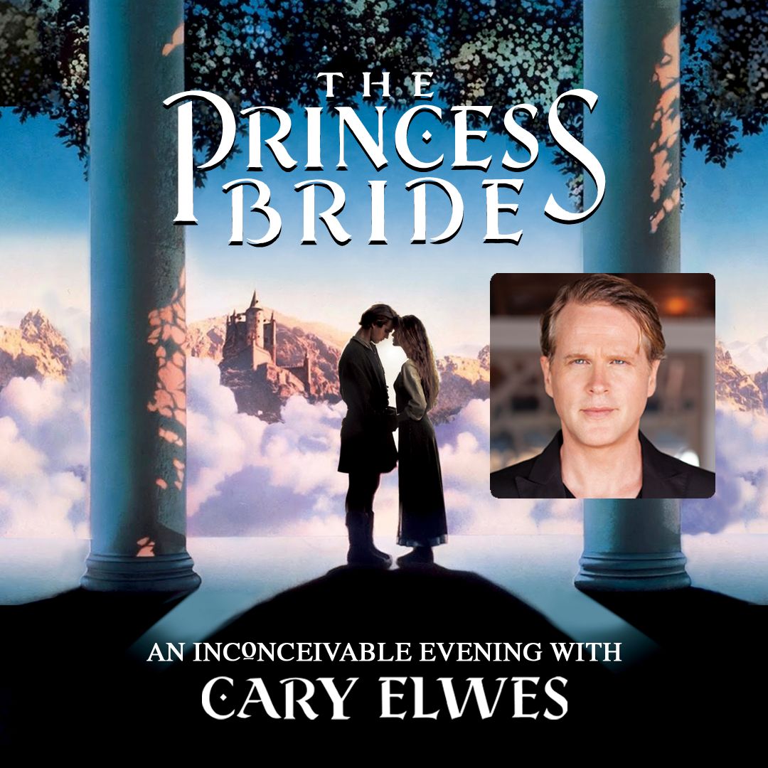 The Princess Bride An Inconceivable Evening with Cary Elwes at Paramount Theatre Denver