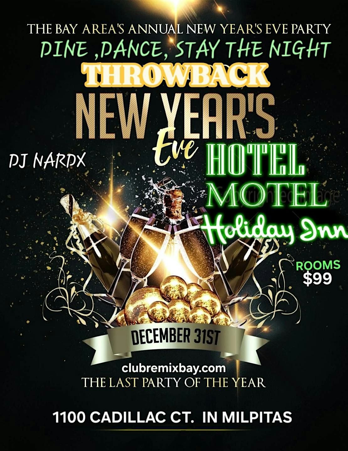 ANNUAL THROWBACK NEW YEARS EVE BASH AT HOLIDAY INN MILPITAS