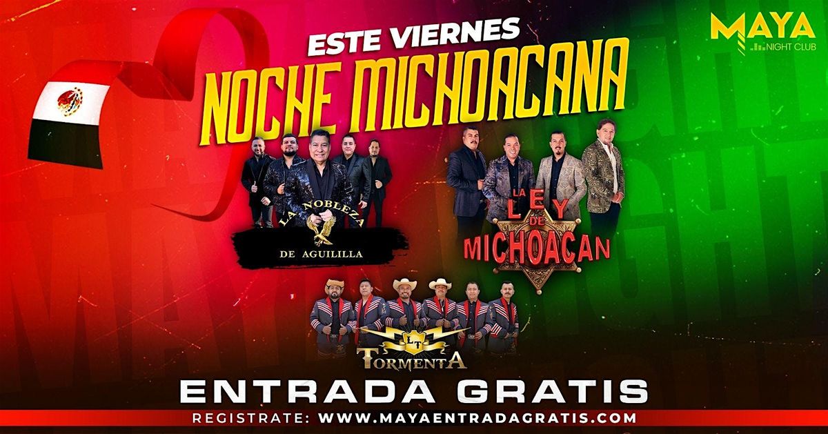 Noche Michoacana \u2022 Entrada Gratis @ Maya Nightclub