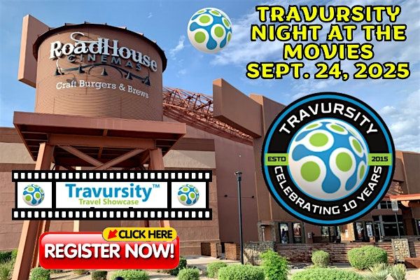 Travursity Travel Showcase, Roadhouse Cinemas, Scottsdale, AZ