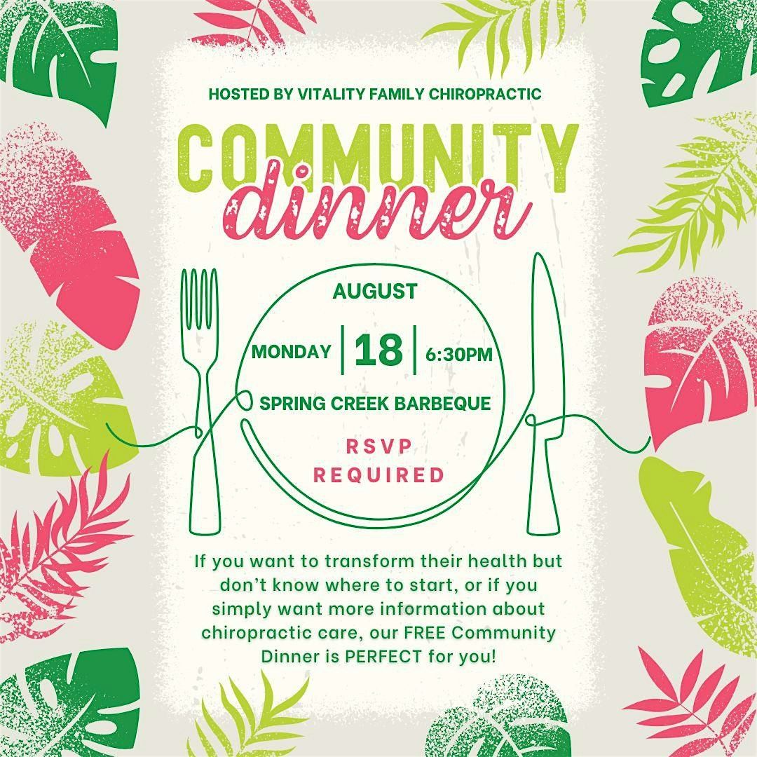 Community Dinner hosted by Vitality Family Chiropractic