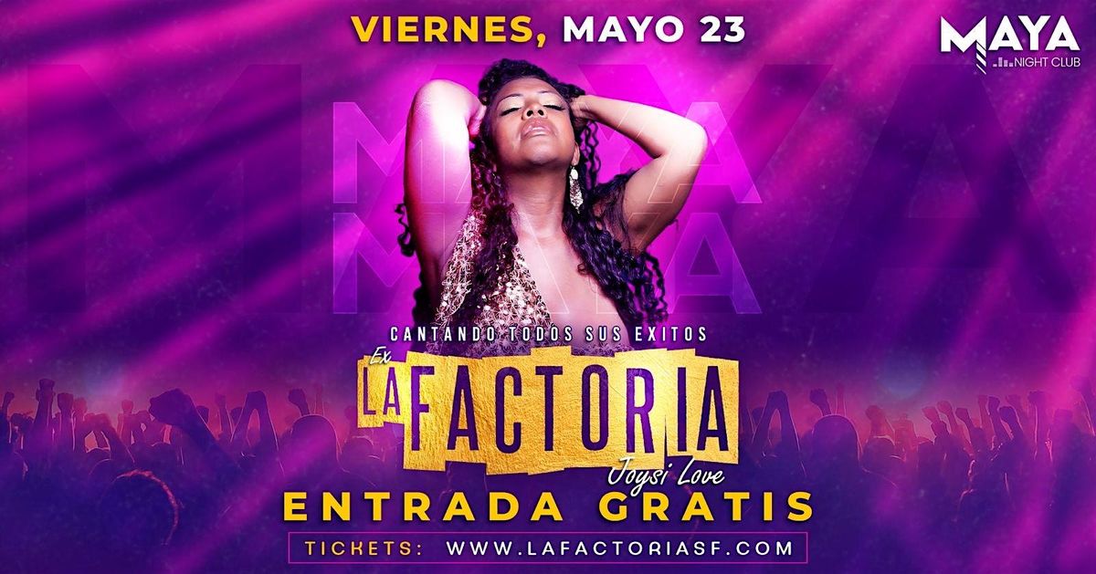 La Factor\u00eda en Concierto \u2022 Entrada Gratis @ Maya Nightclub