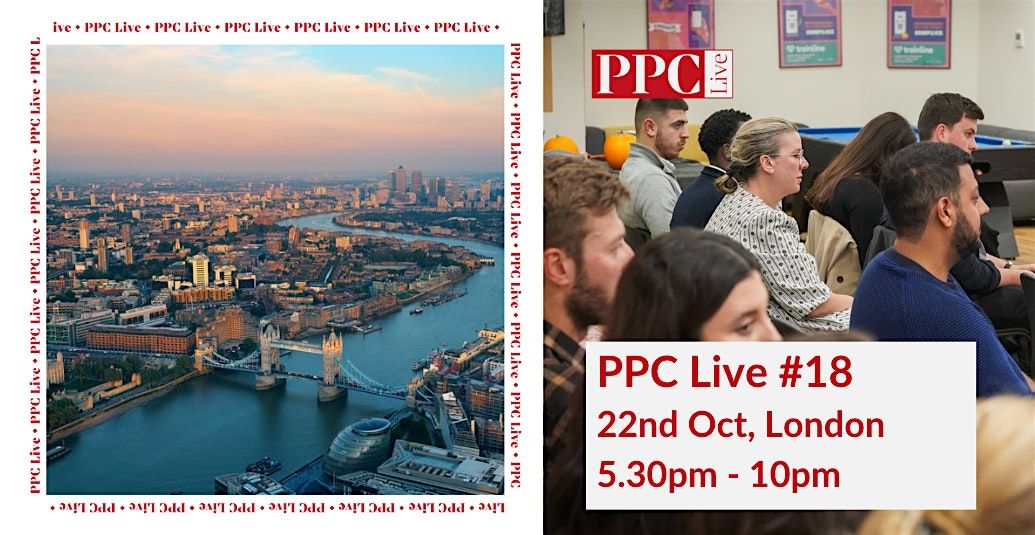 PPC Live #18 (London)