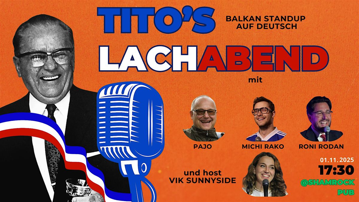 Tito's Lachabend - Balkan Comedy auf Deutsch @Shamrock Pub