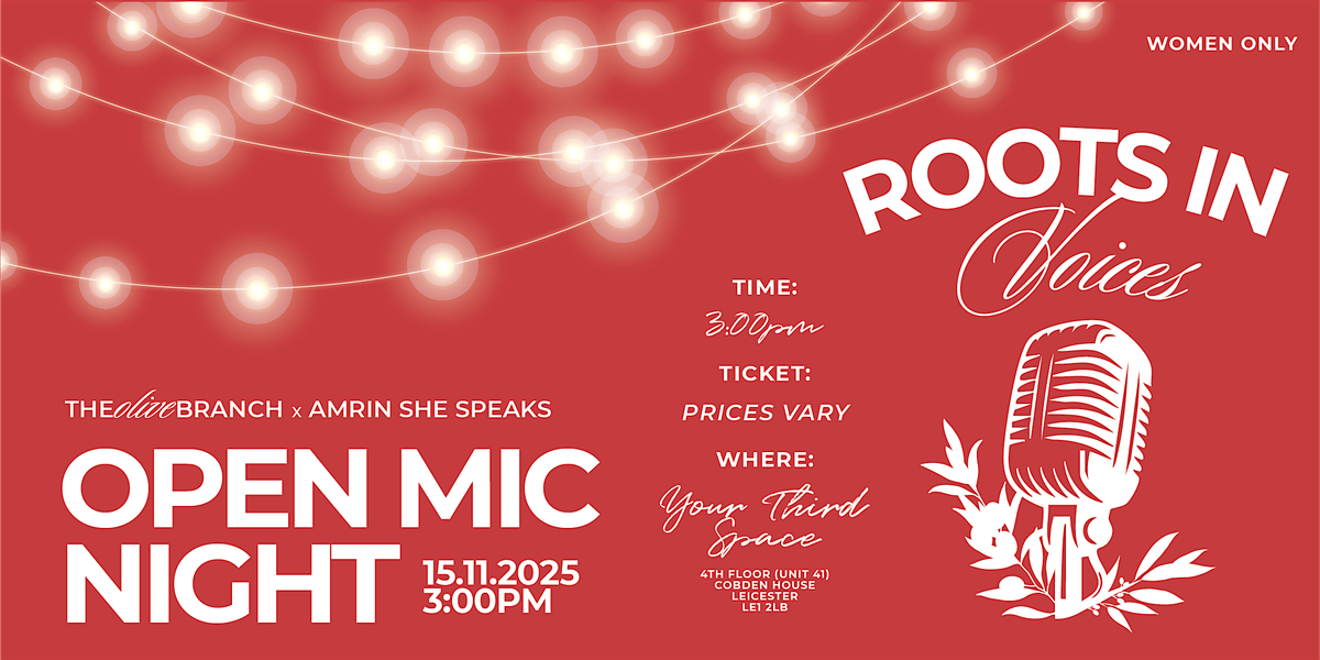 Roots in Voices: Open Mic Night