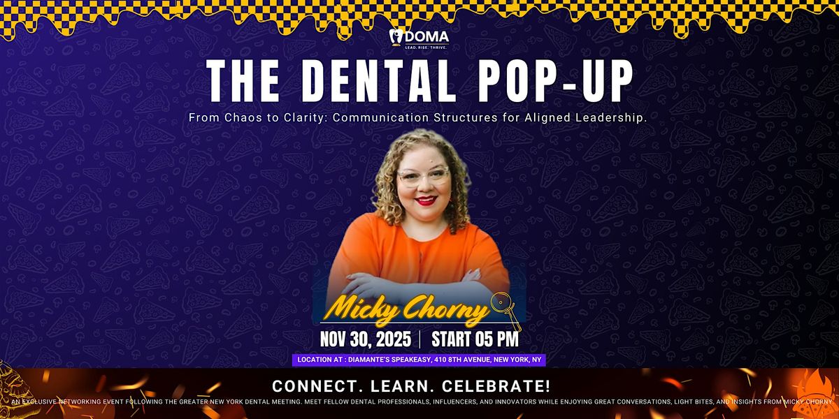 The NYC Dental Pop-Up by DOMA | Dental Leadership & Networking Event