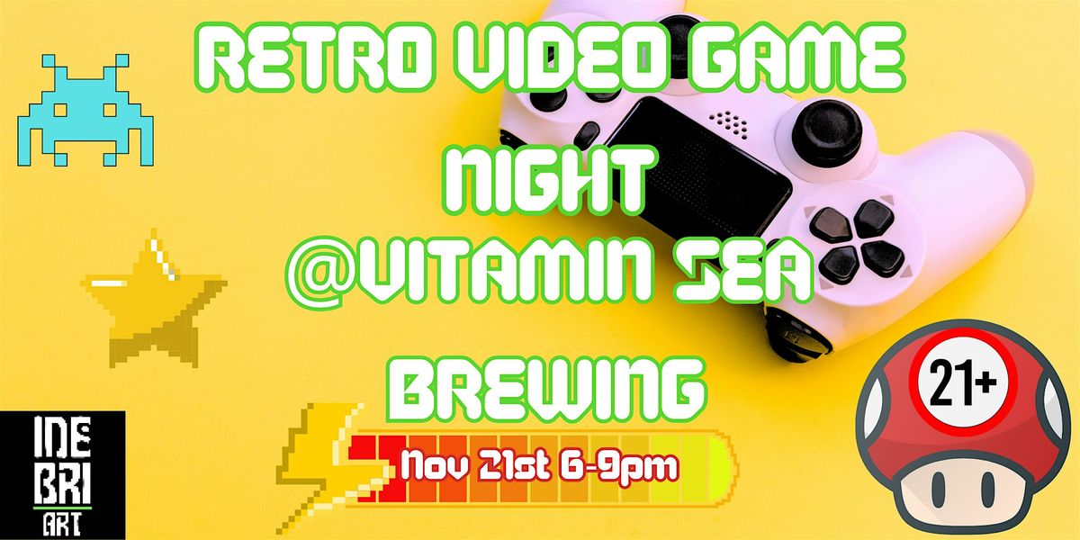 Retro Video Game Night @ Vitamin Sea Brewing