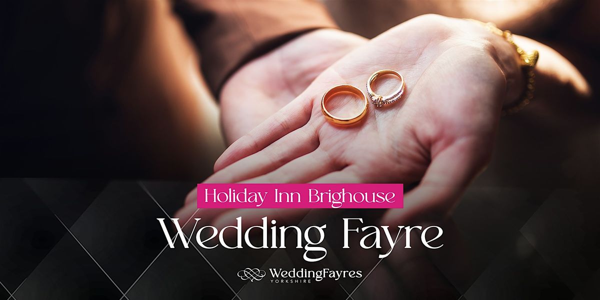 Holiday Inn, Brighouse - Autumn 2025 Wedding Fayre
