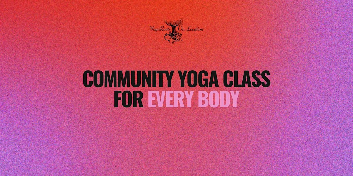 Saturday Community Yoga Class for Every Body