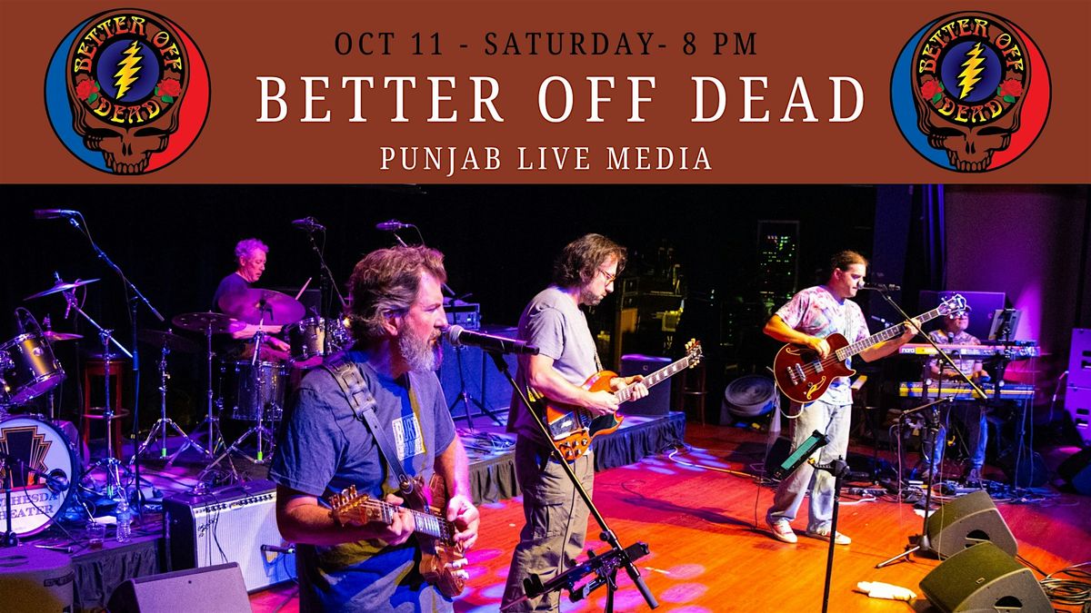 Better Off Dead ~ Grateful Dead