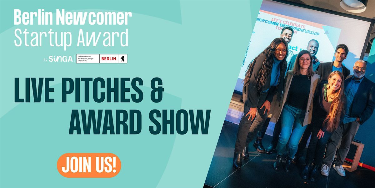 Live Pitches and Award Show - Berlin Newcomer Startup Award 2025