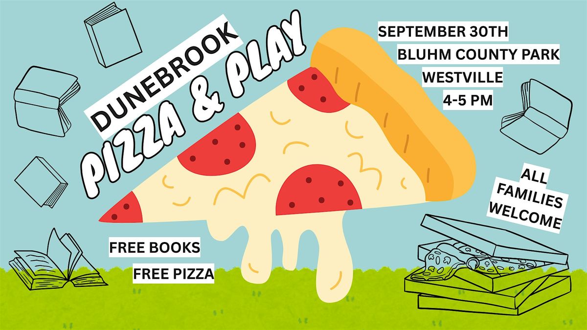 Dunebrook Pop-Up Playdate & Pizza at Bluhm County Park