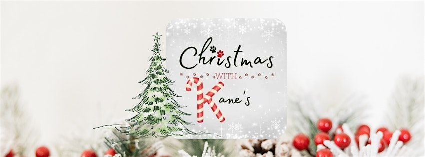 Christmas With Kanes