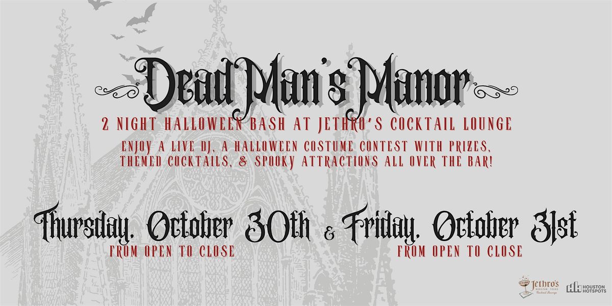 Dead Man's Manor Halloween Bash at Jethro's Cocktail Lounge