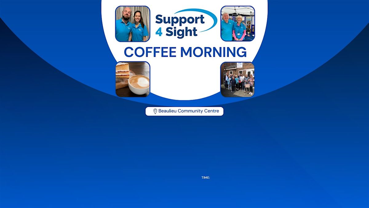 Free Coffee Morning with Support 4 Sight