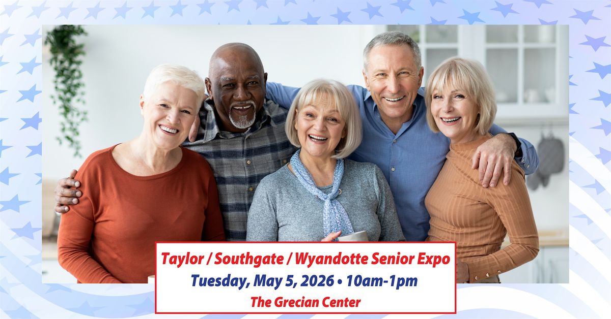 Taylor \/ Southgate \/ Wyandotte Senior Expo