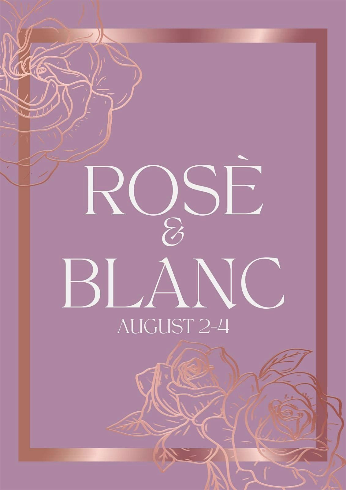 Ros\u00e9 & Blanc 2025