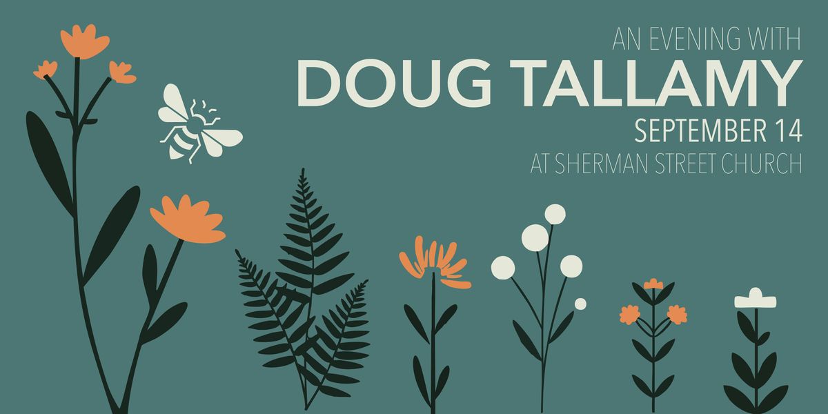 An Evening with Doug Tallamy