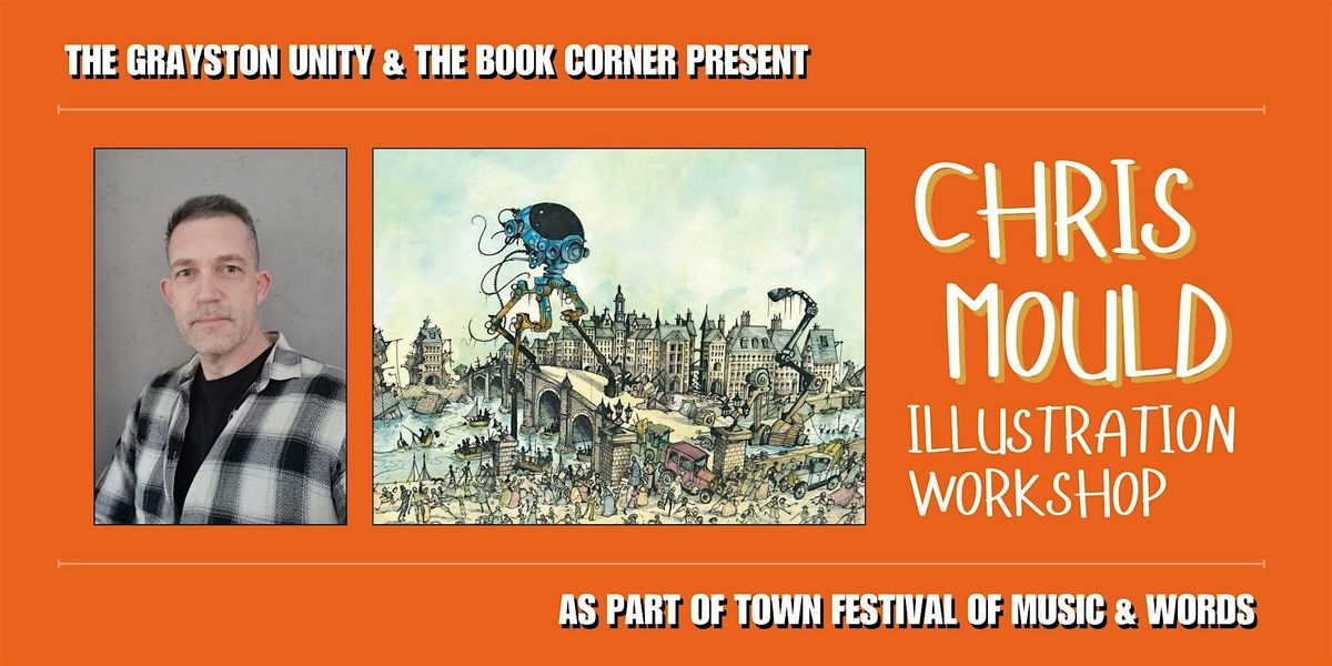 TOWN FESTIVAL: Chris Mould Illustration Workshop
