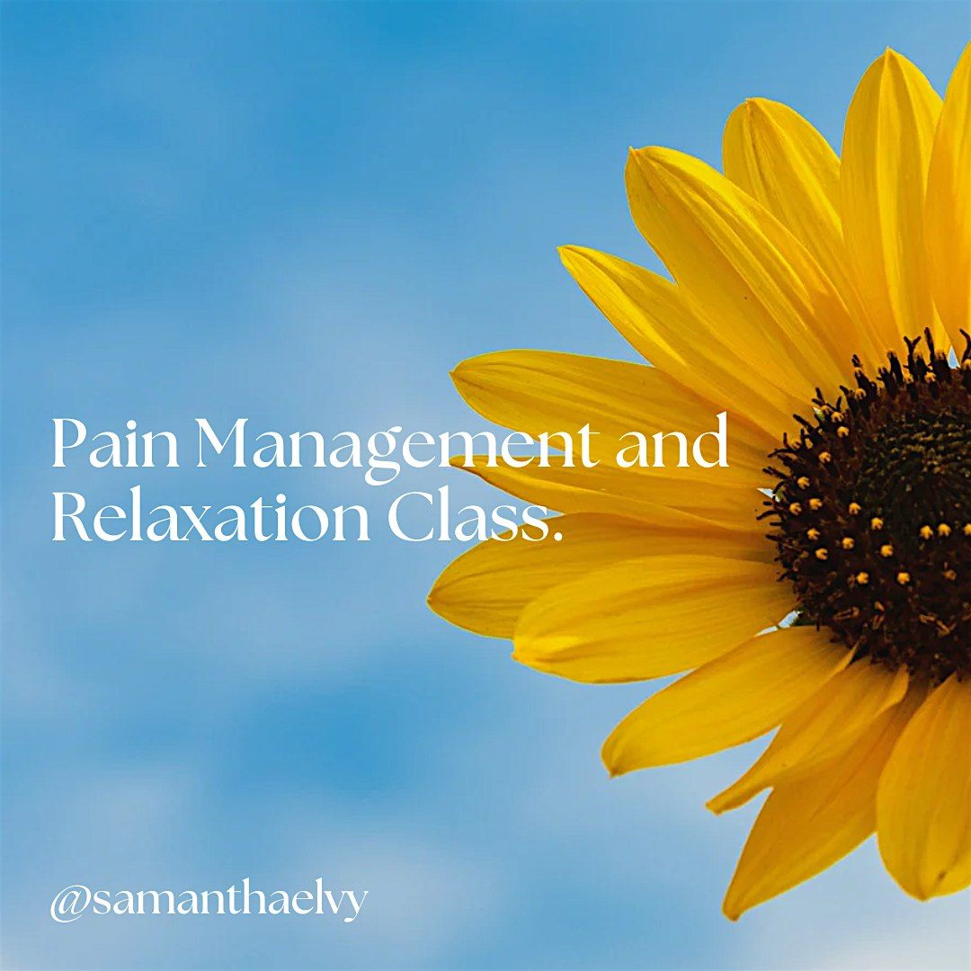 Pain Management and Relaxation.
